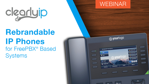 ClearlyIP Rebrandable IP Phones for FreePBX® Based Systems